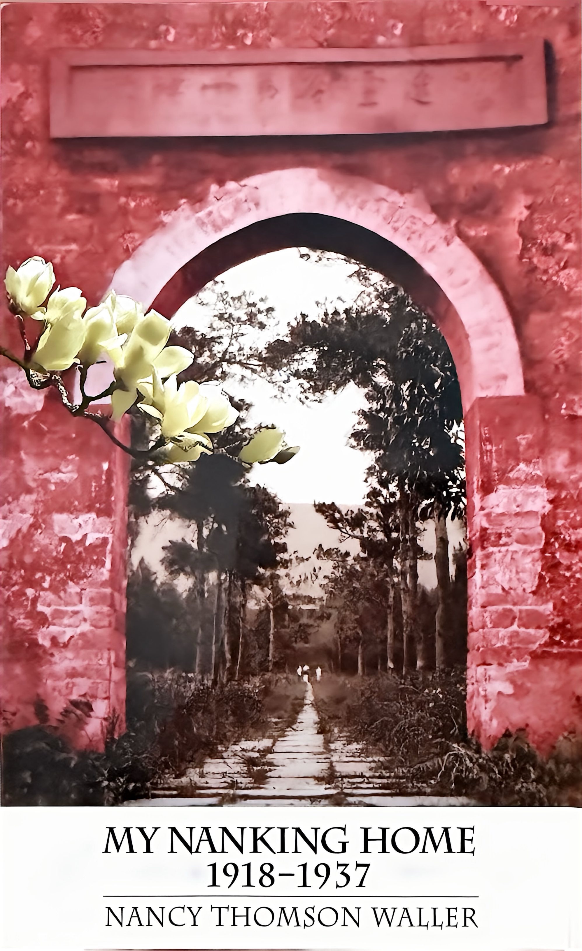 Nancy Thomson Waller 的回忆录 My Nanking Home 封面